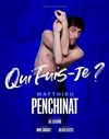 Matthieu Penchinat dans Qui fuis-je ? - Théâtre le Tribunal