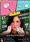 Et si on changeait d'angle - Théâtre Instant T