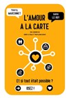 L'amour à la carte - Café Théâtre de la Porte d'Italie