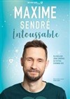 Maxime Sendré dans Intoussable - Salle des Arcades