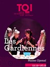 Les Gardiennes - Théâtre des Quartiers d'Ivry - Centre Dramatique National du Val-de-Marne