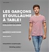 Les garçons et Guillaume à table ! - La Tache d'Encre