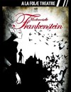 Mademoiselle Frankenstein - À La Folie Théâtre - Grande Salle