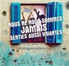 Nous ne nous sommes jamais senties aussi vivantes - Palais de la femme