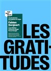 Les Gratitudes - Théâtre du Petit Saint Martin