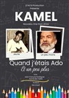 Kamel dans Quand j'étais ado et un peu plus - La Comédie des Suds