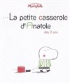 La petite casserole d'Anatole - Le Théâtre des Béliers