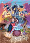 Au royaume de Merlin - La Comédie du Mas