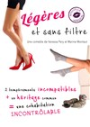 Légères et sans filtre - Le Repaire de la Comédie