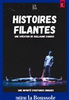 Histoires Filantes - Théâtre La Boussole - grande salle