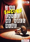 J'ai (encore) envie de vous dire... - Le Vox