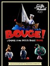 Bouge ! - Théâtre de la Plume