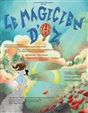 Le Magicien d'Oz - Théâtre de la Cité