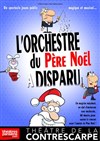 L'orchestre du Père Noël a disparu - Le Contrescarpe