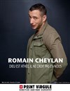 Romain Cheylan dans Dieu est athée, il ne croit pas en nous - Le Point Virgule