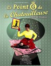 Le point G de la chatouilleuse - Théâtre des Oiseaux