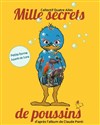 Mille secrets de poussins - Salle Mère Marie Pia