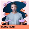 Manu Payet - Cabaret Sauvage