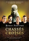 Bruce Fauveau dans Chassés-Croisés - Atypik Théâtre