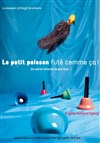 Le petit poisson futé comme ça (et autres histoires de pourquoi...) - Théâtre 14