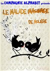 Le malade imaginaire - Espace Association Garibaldi