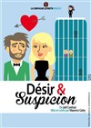 Désir et Suspicion - Théâtre Victoire