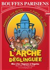 L'arche déglinguée - Théâtre des Bouffes Parisiens