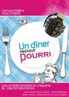 Un dîner presque pourri - La Comédie du Mas