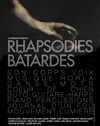 Rhapsodies batardes - Café de la Danse