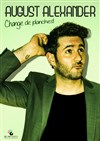 August Alexander dans Change de planches ! - Le Paris de l'Humour