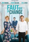 Faut que ça change - Théâtre de Longjumeau