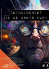 Coïncidence ? Je ne crois pas ! - Centre Paris Anim' La Jonquière