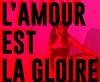 L'amour est la gloire - La Petite Croisée des Chemins