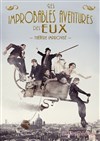 Les improbables aventures des eux - MPT L'Escoutaire