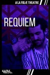 Requiem - À La Folie Théâtre - Grande Salle