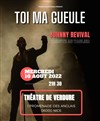 Toi ma gueule - Théâtre de Verdure