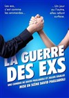 La guerre des Exs - Comédie Triomphe