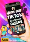 Ados sur TikTok, parents qui déblok - Théâtre du Sphinx