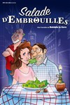 Salade d'embrouilles - Le Théâtre de Jeanne