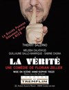 La vérité - Le Théâtre Le Tremplin