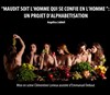 Maudit soit l'homme qui se confie en l'homme : Un projet d'alphabétisation - Théâtre La Jonquière