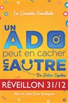 Un ado peut en cacher un autre - Réveillon 31.12 - Comédie de Tours