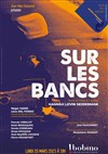 Paroles Citoyennes : Sur les bancs - Bobino