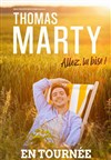 Thomas Marty dans Allez, la bise ! - Théâtre de la Salle Bleue