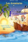 Les aventures du Capitaine Frimousse - Café Théâtre du Têtard