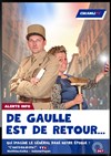 De Gaulle est de retour - Théâtre à l'Ouest Auray