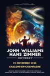 John Williams & Hans Zimmer Odyssey - Le Capitole en Champagne