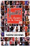 GiedRé : Les chansons de la radio - Théâtre 100 Noms - Hangar à Bananes