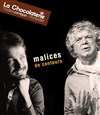 Malices de conteurs - La Chocolaterie