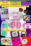 Vive les années 90 - Le Bouffon Bleu